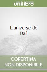 L'universe de Dalì