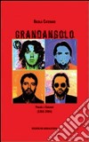 Grandangolo. Poesie e canzoni (1988-2004) libro di Catenaro Nicola