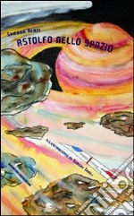 Astolfo nello spazio libro