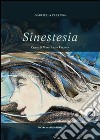 Sinestesia. Ediz. illustrata libro