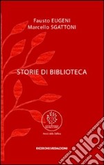 Storie di biblioteca libro