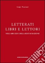 Letterati libri e lettori nell'Abruzzo della restaurazione. Ornamento, erudizione, impegno civile