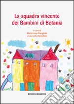 La squadra vincente dei bambini di Betania