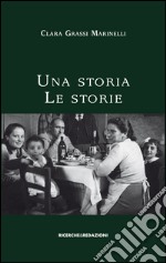 Una storia. Le storie libro