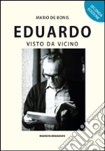 Eduardo visto da vicino libro