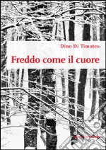 Freddo come il cuore libro