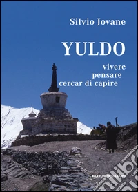 Yuldo. Vivere, pensare, cercar di capire libro