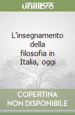 L'insegnamento della filosofia in Italia, oggi libro