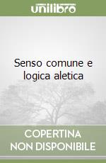 Senso comune e logica aletica