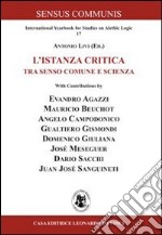 L'istanza critica. Tra senso comune e scienza libro