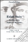 Edith Stein. Tra Husserl e Tommaso d'Aquino libro di Fabro Cornelio Covino G. (cur.) Livi A. (cur.)