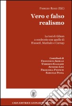 Vero e falso realismo. La tesi di Gilson a confronto con quelle di Husserl, Maritain e Carnap