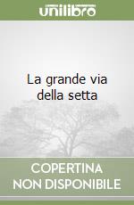 La grande via della setta libro