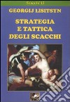Strategia e tattica degli scacchi libro di Lisitsyn Georgij