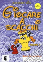 Giocare a scacchi. Vol. 2 libro