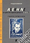 Alekhine. La spia che sapeva giocare a scacchi. Il segreto di un'indagine storica libro