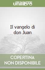 Il vangelo di don Juan libro