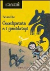 Cuordipatata e i gracidatopi libro