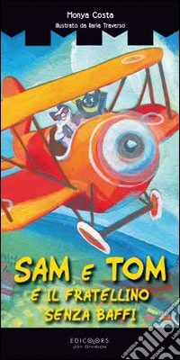 Sam e Tom e il fratellino senza baffi