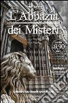 L'Abbazia dei Misteri. Vol. 3: Il segreto del Grande Riformatore libro di Barbero Fabio