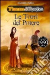 Le torri del potere. Fiamma&tenebra libro