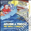 Missione a Venezia per Anita e Carlotta libro