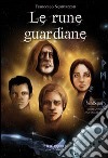 Le rune guardiane libro