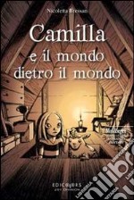 Camilla e il mondo dietro il mondo