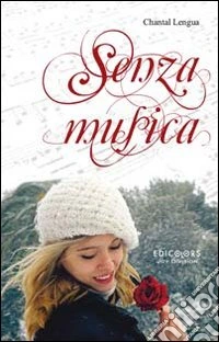 Senza musica libro