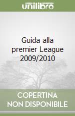 Guida alla premier League 2009/2010 libro