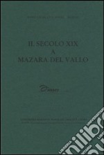 Il secolo XIX a Mazara del Vallo libro