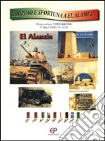 Eroismo e sfortuna a El Alamein libro