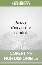 Polizze d'incanto e capitoli