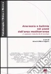Anoressia e bulimia nei paesi dell'area mediterranea. Un approccio transculturale di psicologia libro