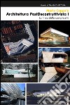 Architettura postdecostruttivista. Vol. 1: La linea della complessità libro di Coppola Mario