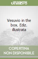 Vesuvio in the box. Ediz. illustrata libro