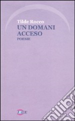 Un domani acceso libro