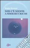 Non c'è niente a Simbari Crichi libro