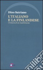 L'italiano e la finlandese. Cronaca di un matrimonio