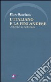 L'italiano e la finlandese. Cronaca di un matrimonio libro