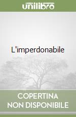 L'imperdonabile