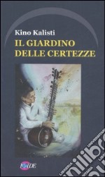 Il giardino delle certezze