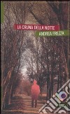 La cruna della notte libro di Frezza Andrea