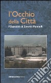 L'occhio della città. L'Ospedale di Soveria Mannelli libro