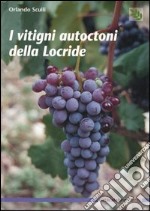 I vitigni autoctoni della Locride libro