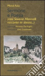 Sermòne e poesia (così Sovera Mannelli racconta se stessa...) libro