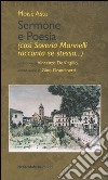 Sermòne e poesia (così Sovera Mannelli racconta se stessa...) libro di Asta Moisè