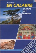 En Calabre. Nature, art, histoire