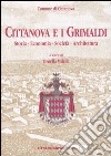 Cittanova e i Grimaldi. Storia, economia, società, architettura libro