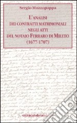 L'analisi dei contratti matrimoniali negli atti del notaio Ferraro di Mileto (1677-1707)